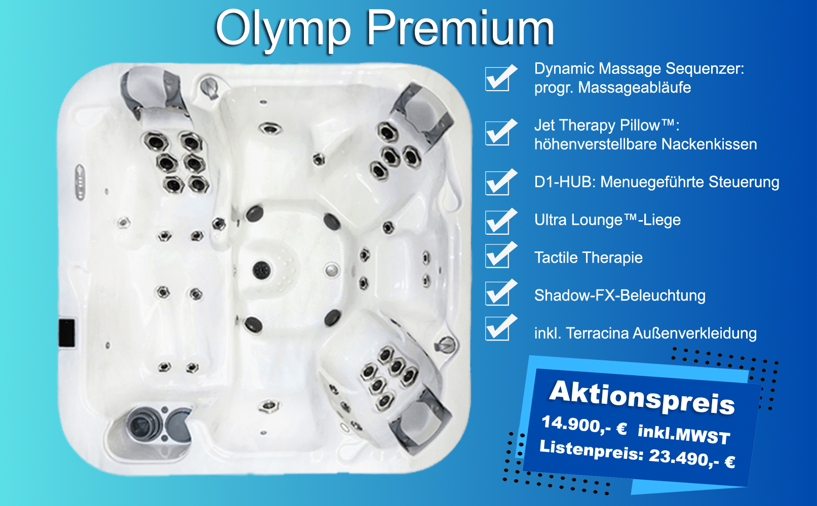 Olymp Premium : Aktionspreis 14.900,- € inkl.MWST Listenpreis: 23.490,- €